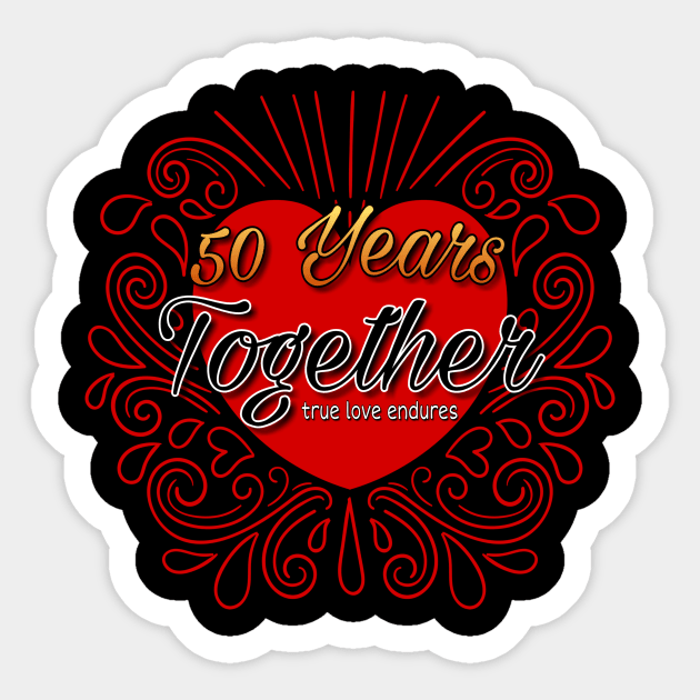 50 Years Together Sticker by AlondraHanley